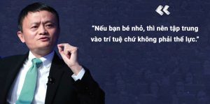 50 Cau Noi Kinh Dien Cua Ty Phu Jack Ma Se Thay Doi Cuoc Doi Cua Ban 10